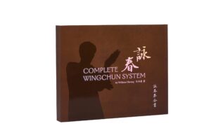 Complete Wing Chun System by Grandmaster William Cheung